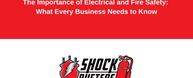 The-Importance-of-Electrical-and-Fire-Safety-What-Every-Business-Needs-to-Know
