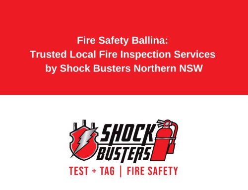 Fire Safety Ballina: Trusted Local Fire Inspection Services by Shock Busters Northern NSW